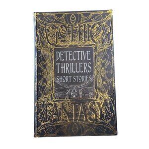 Gothic Fantasy Detective Thrillers Short Stories Hardback Flame Tree Pub.2021
